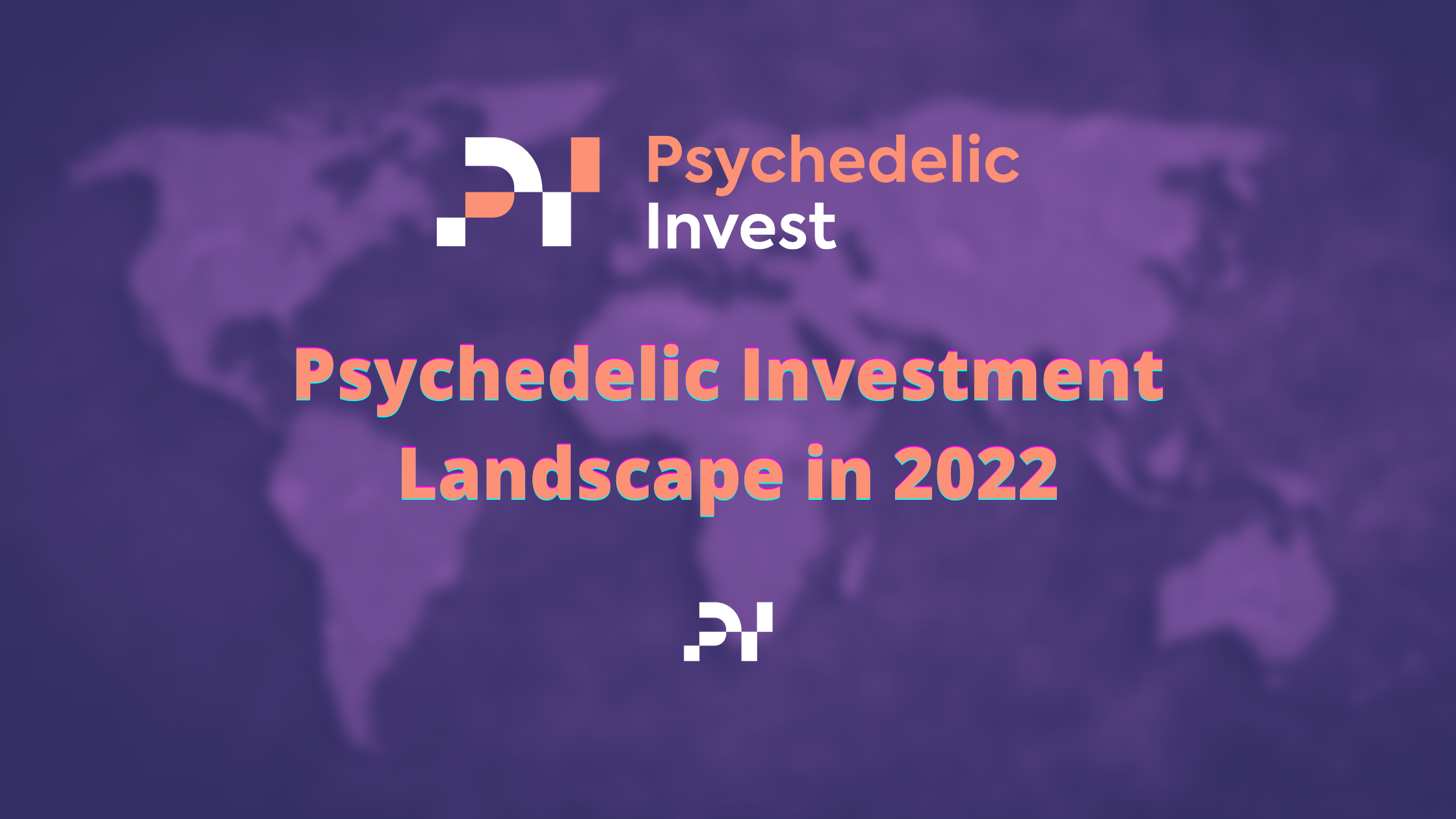 2022: Psychedelic Investment Landscape