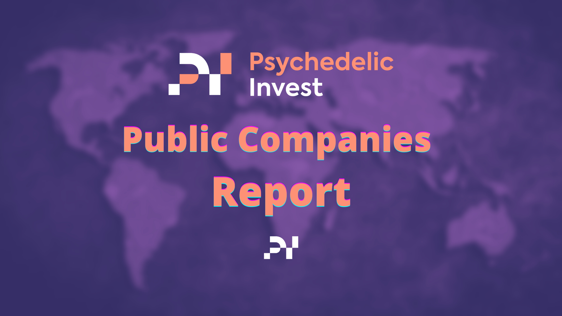 The Public Psychedelic Companies Report